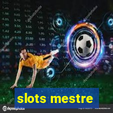 slots mestre